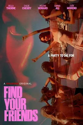 觅友惊魂 Find Your Friends