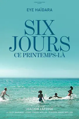 春中六日 Six jours, ce printemps-l&agrave;